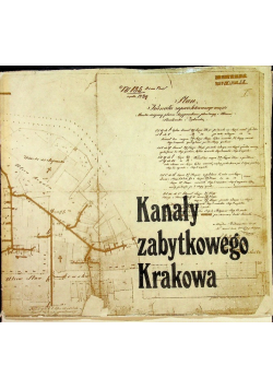 Kanały zabytkowego Krakowa