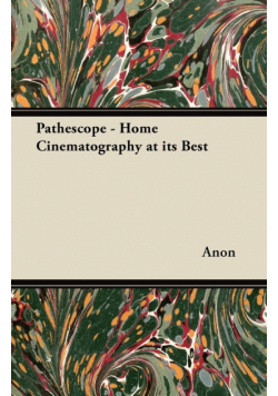 Pathéscope - Home Cinematography at its Best
