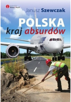Polska kraj absurdów Autograf autora