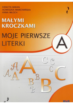 Małymi kroczkami. Moje pierwsze literki