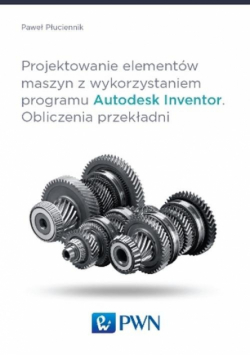 Projektowanie elementów maszyn z wykorzystaniem programu Autodesk Inventor Obliczenia przekładni