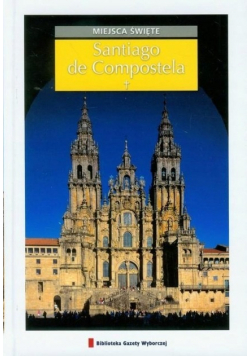Santiago de Compostela : Miejsca święte