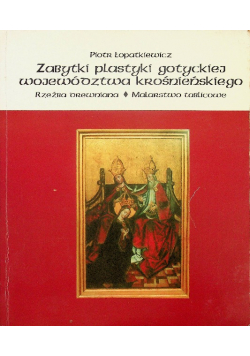 Zabytki platynki gotyckiej województwa Krośnieńskiego