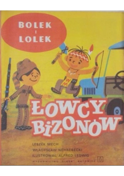Bolek i Lolek Łowcy bizonów