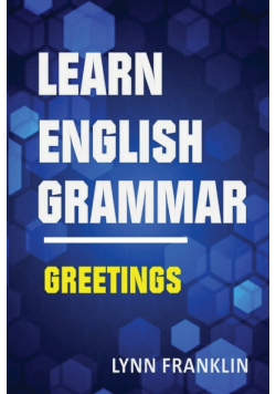 Learn English Grammar Greetings (Easy Learning Guide)