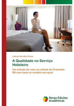 A Qualidade no Serviço Hoteleiro
