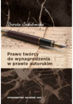 Prawo twórcy do wynagrodzenia w prawie autorskim