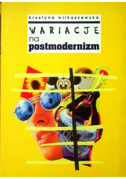 Wariacje na postmodernizm