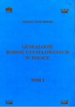 Genealogie Rodów utytułowanych w Polsce