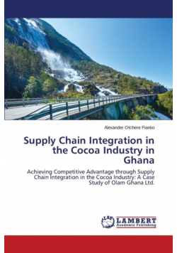 Supply Chain Integration in the Cocoa Industry in Ghana