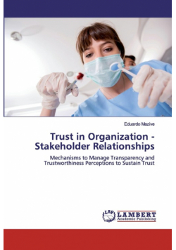 Trust in Organization - Stakeholder Relationships
