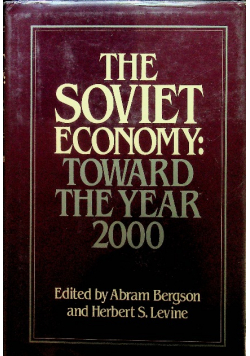 The soviet economy toward the year 2000