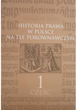 Historia prawa w Polsce na tle porównawczym część 1
