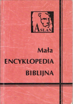Mała encyklopedia Biblijna Wydanie kieszonkowe