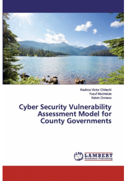 Cyber Security Vulnerability Assessment Model for County Governments