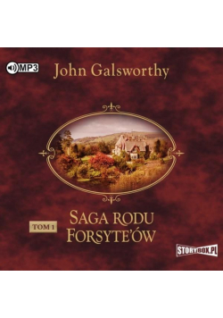 Saga rodu Forsyte'ów T.1 Posiadacz. Audiobook