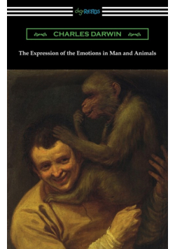 The Expression of the Emotions in Man and Animals
