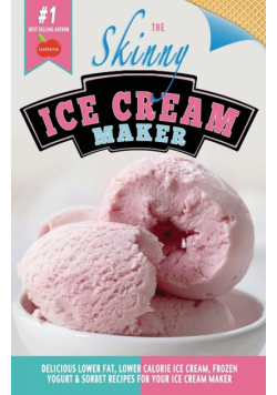 The Skinny Ice Cream Maker