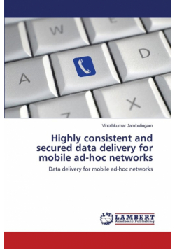 Highly Consistent and Secured Data Delivery for Mobile Ad-Hoc Networks