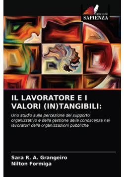 Il Lavoratore E I Valori (In)Tangibili