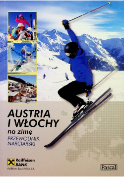 Austria i Włochy na zimę Przewodnik narciarski