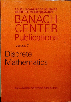 Banach Center Publications Discrete Mathematics volume 7