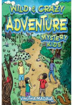 Wild and Crazy Adventure