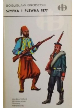 Szypka i Plewna 1877