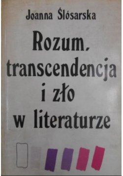 Rozum transcendencja i zło w literaturze