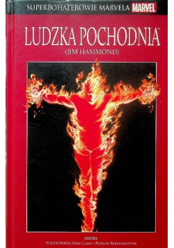 Superbohaterowie Marvela Tom 14 Ludzka pochodnia Jim Hammond
