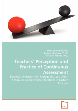 Teachers' Perception and Practice of Continuous Assessment