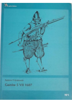 Guzów 5 VII 1607 Pola Bitew