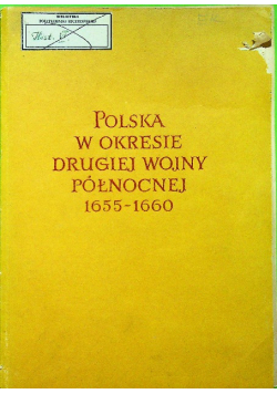 Polska w okresie drugiej wojny północnej 1655 - 1660 tom III
