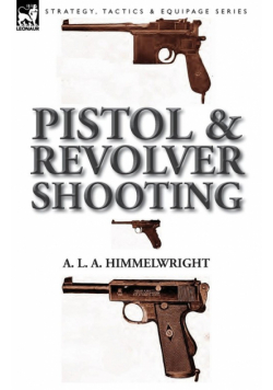 Pistol and Revolver Shooting