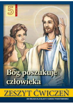 Religia 5 Bóg poszukuje człowieka Zeszyt ćwiczeń