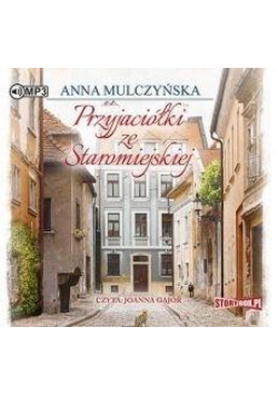 Przyjaciółki ze Staromiejskiej audiobook