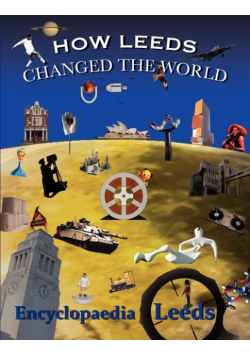 How Leeds Changed the World
