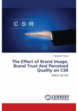 The Effect of Brand Image, Brand Trust And Perceived Quality on CSR