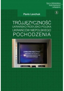 Trójjęzyczność ukraińsko rosyjsko polska Ukraińców