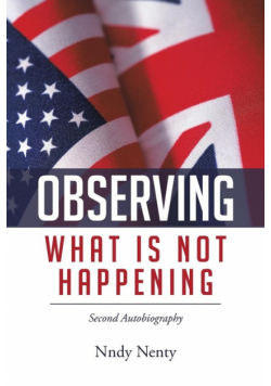 Observing What Is Not Happening