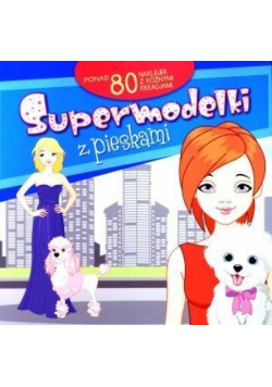 Supermodelki z pieskami