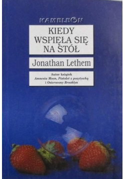 Lethem Jonathan  Kiedy wspięła się na stół