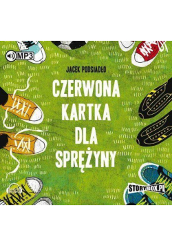 Czerwona kartka dla Sprężyny. Audiobook