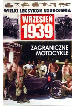 Wielki Leksykon Uzbrojenia Wrzesień 1939 Tom 234 Motocykle Zagranicz