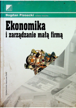 Ekonomika i zarządzanie małą firmą