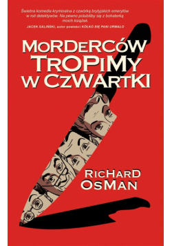 Morderców tropimy w czwartki