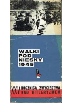 Walki pod Niesky 1945 XXV Rocznica zwycięstwa nad hitleryzmem