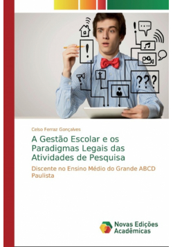 A Gestão Escolar e os Paradigmas Legais das Atividades de Pesquisa