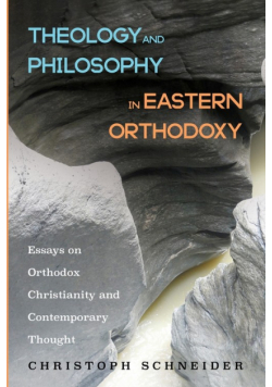 Theology and Philosophy in Eastern Orthodoxy
