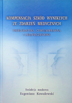 Kompensacja szkód wynikłych ze zdarzeń medycznych